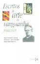 Escritos De Arte De Vanguardia 1900-45 - Gonzalez Garcia