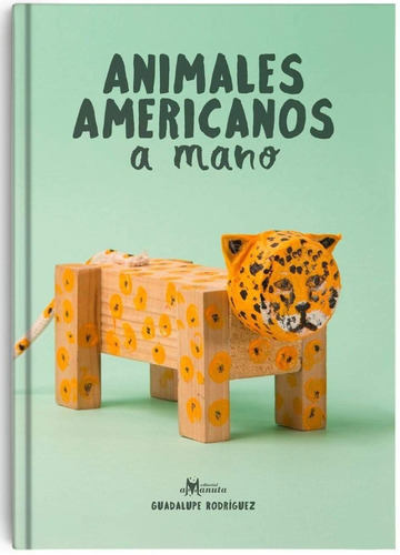 Libro Animales Americanos A Mano Rodriguez Nuevo