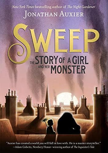 Book : Sweep The Story Of A Girl And Her Monster - Auxier,.