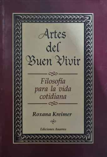 Artes Del Buen Vivir Roxana Kreimer