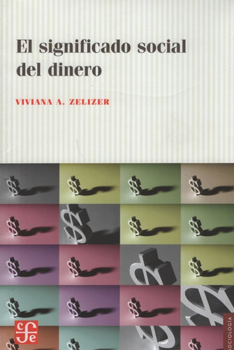 El Significado Social Del Dinero - Viviana Zelizer