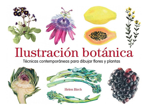 Libro Ilustración Botánica - Birch, Helen