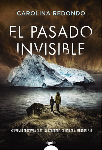 El Pasado Invisible, De Redondo, Carolina. Editorial Algaida Editores, Tapa Blanda En Español
