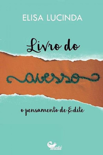 Livro Do Avesso: O Pensamento De Edite, De Lucinda, Elisa. Editora Male Editora, Capa Mole, Edição 1ª Edição - 2019 Em Português