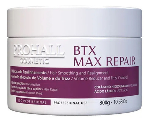 Botox Realinhamento Prohall Max Repair Antifrizz 300g