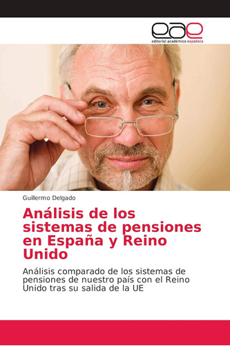 Libro: Análisis Sistemas Pensiones España Y Rei