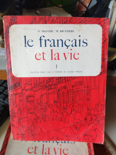 Le Francais Et La Vie 1 - Mauger Brueziere - Hachette