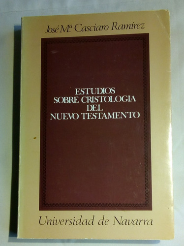 Estudios Sobre Cristología Del Nuevo Testamento.