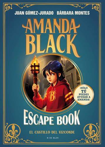 Escape Book: El Castillo Del Vizconde, De Gomez-jurado, Juan#montes, Barbara. 1, Vol. 1. Editorial B De Blok, Tapa Blanda, Edición 1 En Castellano, 2024