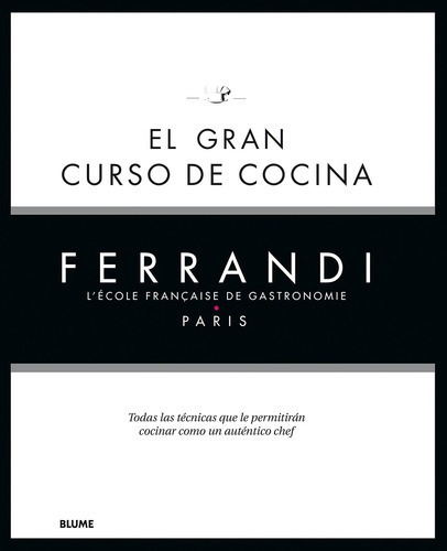 El Gran Curso De Cocina - Ferrandi