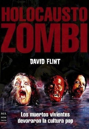 Holocausto Zombi - Flint, David, De Flint, David. Editorial Ma Non Troppo En Español