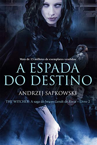 Libro A Espada Do Destino The Witcher A Saga Do Bruxo Geralt