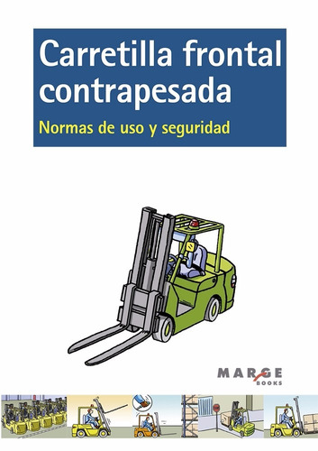 Libro Técnico Carretilla Frontal Contrapesada Normas De Uso