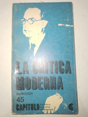 La Critica Moderna - Rodolfo A. Borello