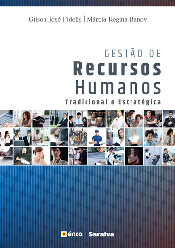 Gestão de Recursos Humanos: Tradicional e estratégica, de Banov, Márcia Regina. Editora Saraiva Educação S. A.,Saraiva Educação S. A., capa mole em português, 2017