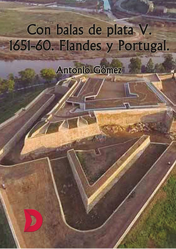 Con Balas De Plata V. 1651-60. Flandes Y Portugal - Anton...