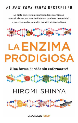 La Enzima Prodigiosa ... Hiromi Shinya