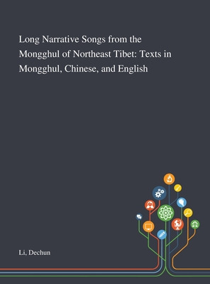 Libro Long Narrative Songs From The Mongghul Of Northeast...