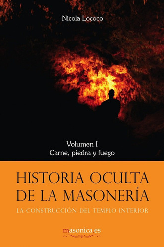 Historia Oculta De La Masonería I  -  Lococo Cobo, Nicola