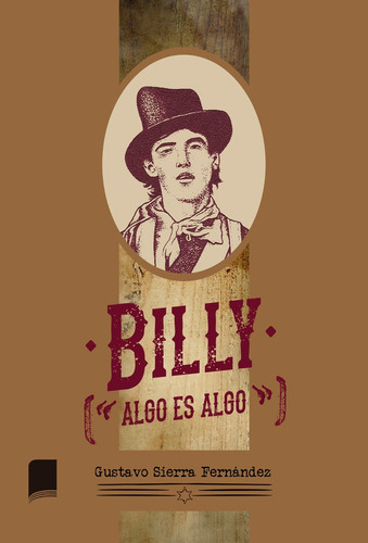 Billy, de SIERRA, GUSTAVO. Editorial Libros Indie, tapa blanda en español