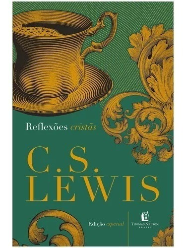 Reflexões Cristãs C. S. Lewis Livro Capa Dura Lançamento