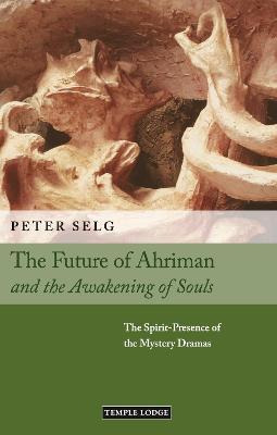 Libro The Future Of Ahriman And The Awakening Of Souls : ...