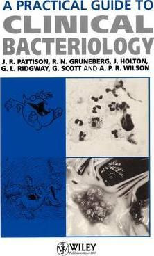 Libro A Practical Guide To Clinical Bacteriology - J. R. ...