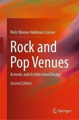 Rock And Pop Venues : Acoustic And Architectural Design -...