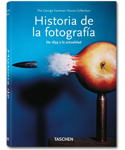 Libro Historia De La Fotografía - George Eastman - Taschen