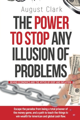 Libro The Power To Stop Any Illusion Of Problems: (behind...