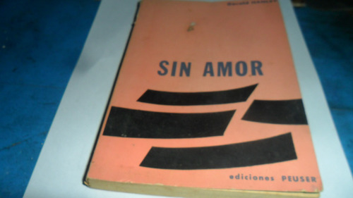 Libro Gerald Hanley- Sin Amor