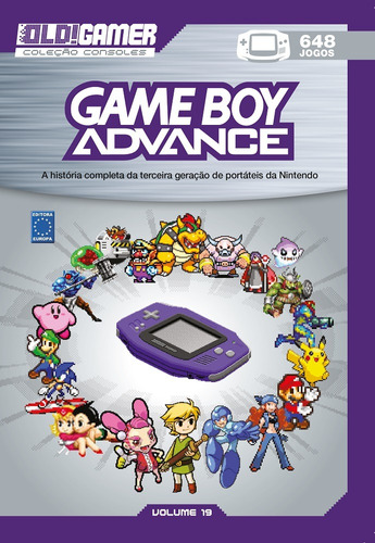 Dossiê OLD!Gamer Volume 19: Game Boy Advance, de a Europa. Editora Europa Ltda., capa mole em português, 2020