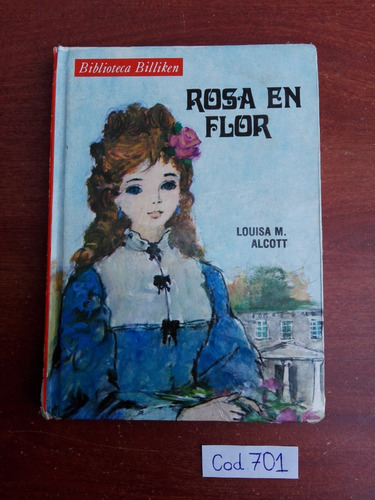 Louisa M. Alcott / Rosa En Flor / Biblioteca Billiken