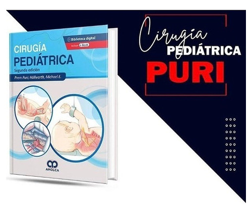 Cirugía Pediátrica 2 Ed. Puri Incluye E-book. 