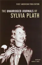 Comprar The Unabridged Journals Of Sylvia Plath: The Unabridged Journals Of Sylvia Plath, De Sylvia Plath. Editorial Anchor Books, Tapa Blanda, Edición 2000 En Inglés, 2000