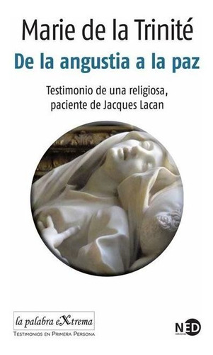 De La Angustia A La Paz  Testimonio De Una Religiosa  Pa...