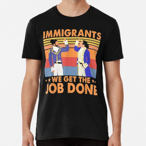 Remera Inmigrantes Hacemos El Trabajo Retro Vintage Algodon 