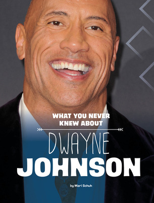 Libro What You Never Knew About Dwayne Johnson - Schuh, M...