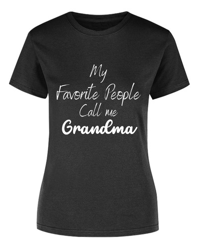 Playera Call Me Grandma - Regalo Abuelita - Mamá Frases