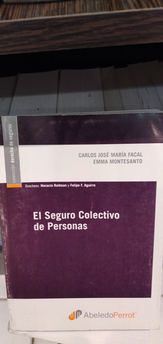 El Seguro Colectivo De Personas / Carlos Facal - Marzotta 