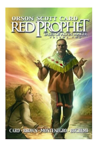 Red Prophet: The Tales Of Alvin Maker Vol. 2 - Scott Card, B