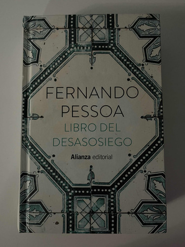 Libro Del Desasosiego, Fernando Pessoa, Alianza Ed., W,-2