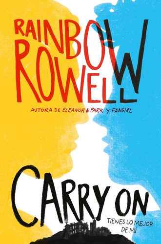 Carry On - Rainbow Rowell - Alfaguara - Libro