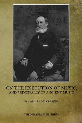 Libro On The Execution Of Music: And Principally Of Ancie...