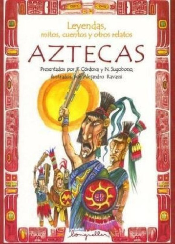 Libro - Leyendas Mitos Cuentos Y Otros Relatos Aztecas - Ca