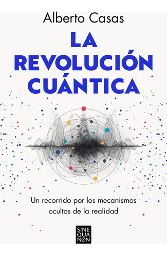 La Revolución Cuántica. Un Recorrido Por Los Mecanismo 71w6-