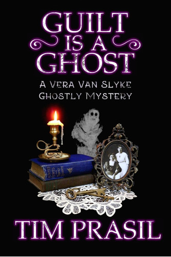 Libro: En Ingles Guilt Is A Ghost A Vera Van Slyke Ghostly