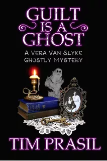 Libro: En Ingles Guilt Is A Ghost A Vera Van Slyke Ghostly