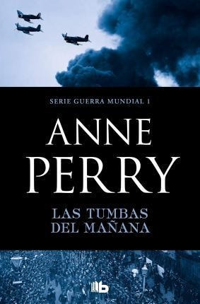 Las Tumbas Del Mañana - Anne Perry