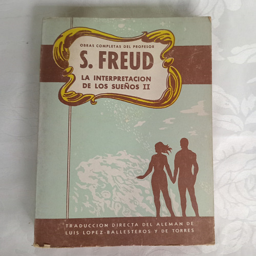 Libro Interpretacion De Los Sueños 2 Sig Freud Tomo 7